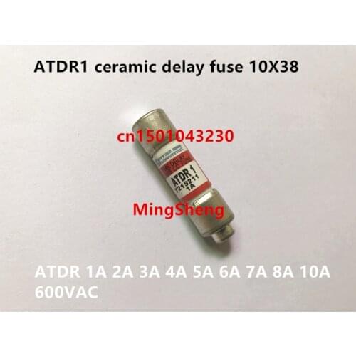 Original new 100% 10X38 ATDR1 genuine ceramic delay fuse ATDR 1A 2A 3A 4A 5A 6A 7A 8A 10A 600VAC