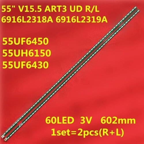 New Kit 2 PCS 60LED 602mm LED backlight strip for LG 55UF6450 55UH6150 55UF6430 6916L2318A 6916L2319A 6922L-0159A LC550EGE
