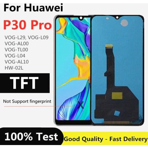 6.74" TFT For Huawei P30 Pro LCD Display Touch Screen Digitizer Assembly for Huawei P30 Pro lcd VOG-L29 VOG-L09 VOG-L04 Display