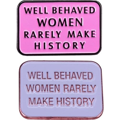 Well Behaved Feminist Statement Inspirational Brooch Pins Enamel Metal Badges Lapel Pin Brooches Jackets Jeans Fashion Jewelry