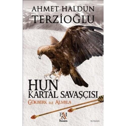 Hun Eagle Fighter John Khaldun Terzioğlu Panama Publishing (TURKISH)