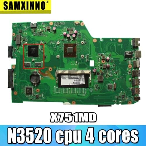 Akemy X751MD Laptop motherboard For Asus X751MD X751MJ X751M K751M Test original mainboard N3520 cpu 4 cores 2.167 GHZ