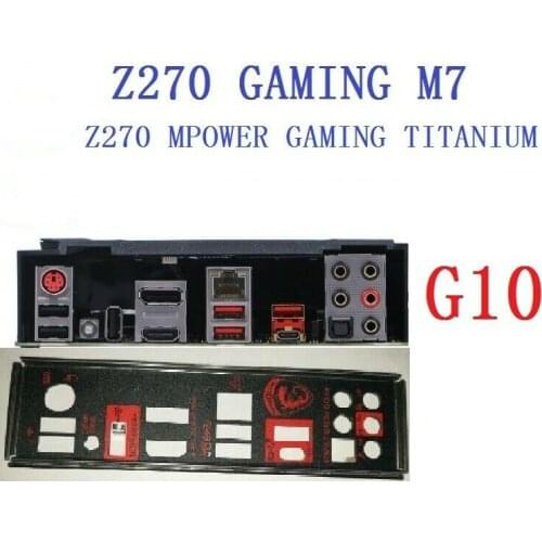I/O IO SHIELD backplate for MSI Z270 GAMING M7/Z270 MPOWER GAMING TITANIUM
