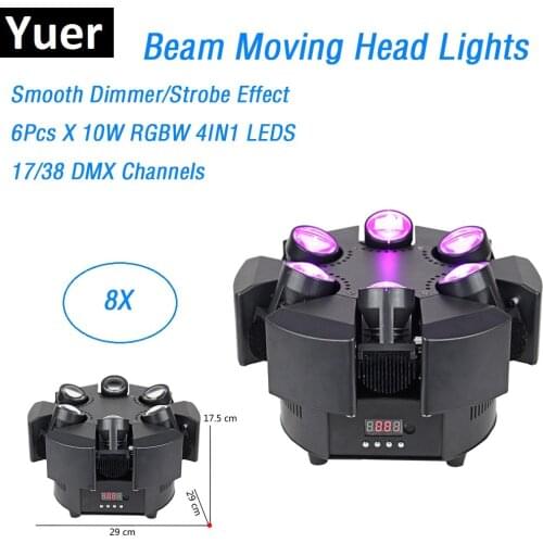 8Pcs Smart Beam 6X10W RGBW 4IN1 LED Moving Head Beam Lights DMX 17/38 Channels Professional LED Stage Light Dj Shows Equipments