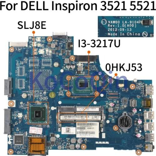 KoCoQin CN-0HKJ53 0HKJ53 0760R1 Laptop motherboard For DELL Inspiron 15R 3521 5521 V2521 SR0N9 I3-3217U Mainboard VAW00 LA-9104P