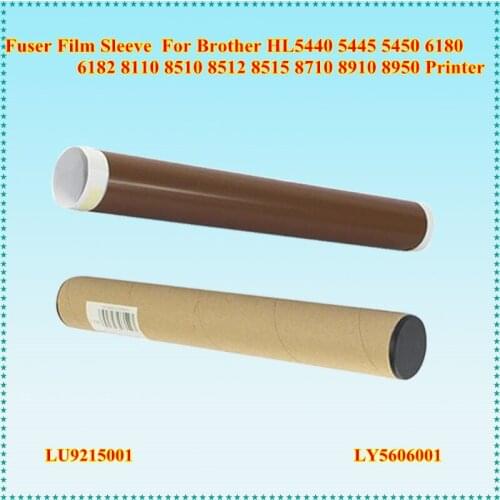 LU9215001 LY5606001 Fuser Film Sleeve for Brother DCP8110 DCP8150 DCP8155 HL5440 HL5445 HL5450 HL6180 HL6182 MFC8512 MFC8710