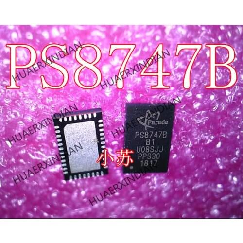 New Original PS8747B QFN PS8747B B1 Have stock