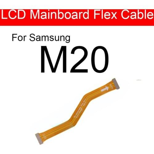 Main Motherboard Mainboard Flex Cable For Galaxy M20 SM-M205FD M205FD Main Board LCD Flex Ribbon Cable Replacement Repair Parts