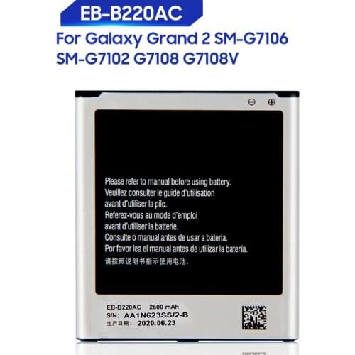 Original Replacement Samsung Battery For Galaxy Grand 2 SM-G7106 SM-G7102 G7108 G7108V Genuine EB-B220AC EB-B220AE 2600mAh