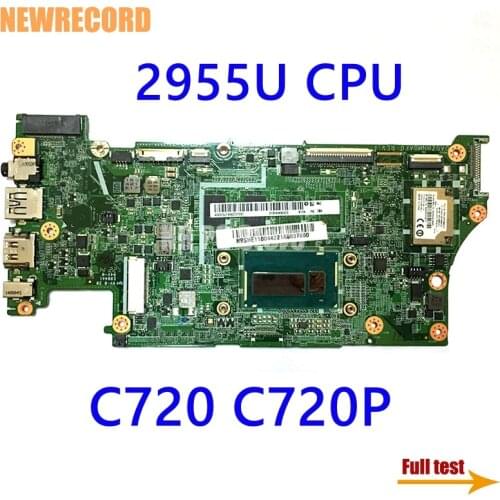 NEWRECORD NBSHE11004 DA0ZHNMBAF0 Main board for Acer Chromebook C720 C720P Celeron 2955U 1.4GHz 2GB Laptop Motherboard full test