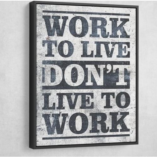 Home Decor Wall Art Black Letters Work to Live Canvas New Style Painting Print Posters Modular Picture Cuadros For Bedroom Frame