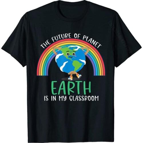 Earth Day Teachers 2021 Classroom Funny T-Shirt Birthday Cotton Men Tops Shirts Unique Rife Tshirts