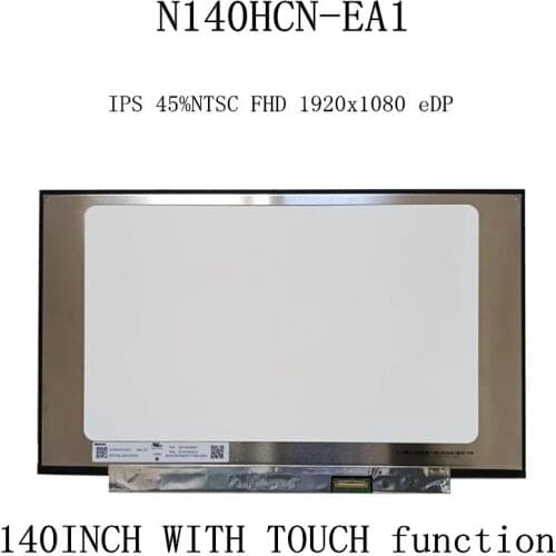 Original For INNOLUX 14'' Matte Screen Display Panel Matrix On-Cell Touch N140HCN-EA1 IPS 45%NTSC FHD 1920x1080 eDP