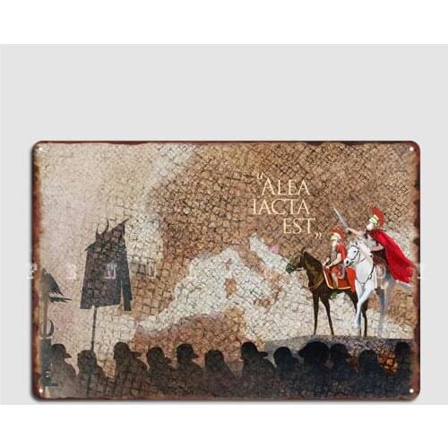 Alea Iacta Est Caesar Poster Metal Plaque Pub Garage Plaques Club Decoration Tin Sign Poster