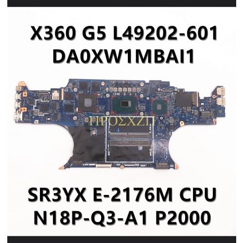 For HP ZBOOK X360 G5 L49202-001 L49202-501 L49202-601 DA0XW1MBAI1 E-2176M CPU P2000 With 100% Laptop Motherboar working well