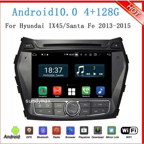 Octa core android 9.0 car dvd player for hyundai IX45 Santa Fe 2013-2014 with gps glonass heatunit RAM 4G WIFI ROM 64G