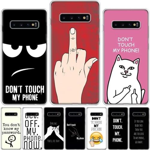 Dont Touch My Phone Phone Case For Samsung Galaxy A51 A71 A50 A70 A80 A90 A01 A6 A7 A8 A10 A10S A20S A20E A30 A40 Plus Cover