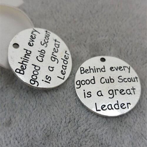 High Quality 20 Pieces/Lot Diameter 23mm Behind Every Good Cub Scout Is A Great Leader Inspiration Teacher Charm Pendant