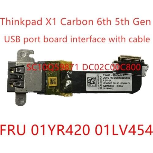 New and Original USB port board interface with cable For Lenovo Thinkpad X1 Carbon 5th 6th Gen Laptop 01YR420 01LV454 SC10Q59871
