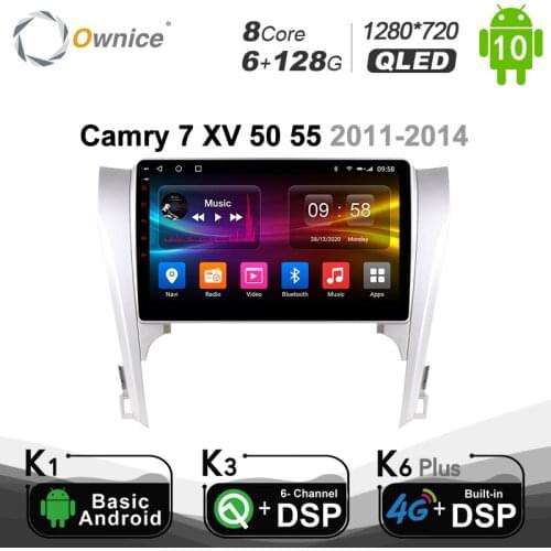 6G+128G Ownice Android 10.0 Car radio DVD GPS stereo player for Toyota Camry 7 XV 50 55 2011-2014 DSP 4G LTE SPDIF 1280*720