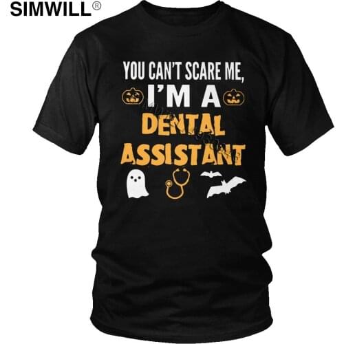 Fashion Dental Assistant Halloween Tshirts Mens 100% Cotton Tee Crew Neck Short Sleeved Teeth Dentistry Dental Hygienist T-Shirt