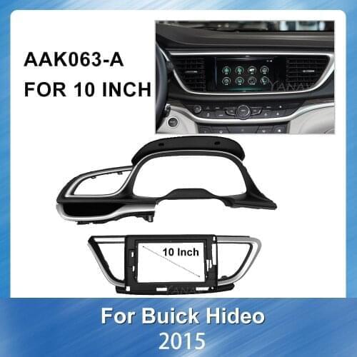 10“ Car Radio Fascia frame For Buick Excelle 2015 car fascia frame GPS navigation Dash Installation Trim Kit Face Plate Panel