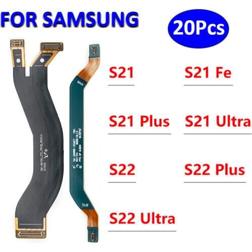20Pcs，Main Board Motherboard Connector Flex Cable For Samsung Galaxy S21 Plus S21 Ultra Connect Mainboard To LCD Screen Ribbon