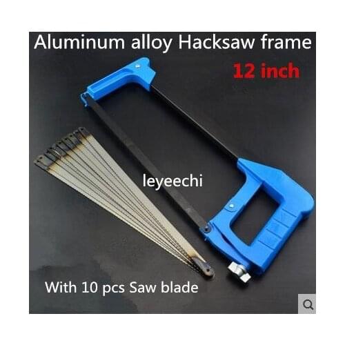 12 Inch Multifunction Aluminum Alloy Steel Saw Fram Hacksaw With 10pcs Saw Blade Free Shipping
