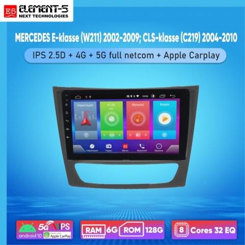 ELEMENT-5 9" 6G+128G Android 10 4G 5G WIFI RDS DSP Car Radio For MERCEDES E-klasse (W211) 2002-2009 Navigation GPS