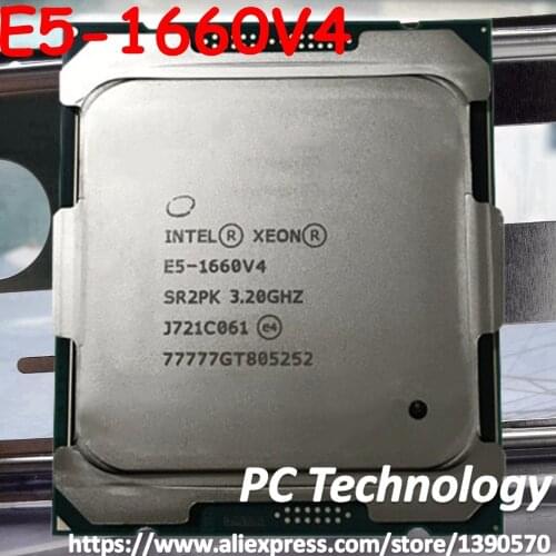 E5-1660V4 Original Intel Xeon E5-1660 V4 QS version 3.20GHZ 20M 8-CORES LGA2011-3 E5 1660V4 Processor E5-1660 V4 E5 1660 V4