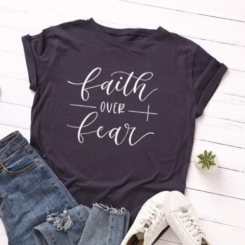Faith Over Fear Christian T-shirt Religion Clothing Women Faith Tshirt Plus Size Graphic Fearless Slogan Tumblr Tops Girl Tees