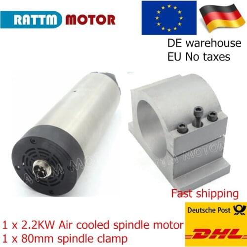 EU free Vat Air cooled Spindle CNC motor 2.2KW ER20 220V /24000rpm /4 bearing With 80mm clamp Bracket