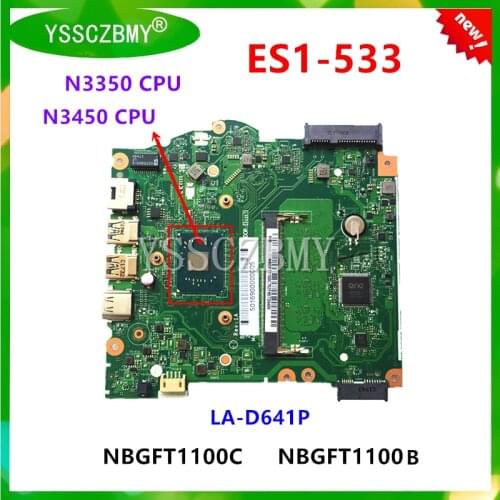 NEW LA-D641P Motherboard For Acer Aspire ES1-533 Laptop motherboard NBGFT1100C / NBGFT1100B with N3350 N3450 CPU Test OK