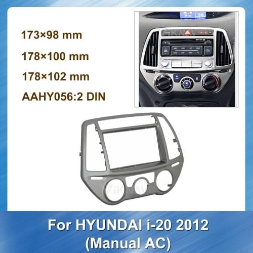 2 DIN Car Radio Multimedia fascia for Hyundai I20 2012 Manual AC Panel Stereo CD Panel Dash Mount Trim Installation Kit Frame