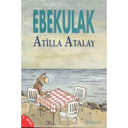 Ebekulak Atilla Atalay Contact Yayıncılık Contemporary Turkish Literature Sequence (TURKISH)
