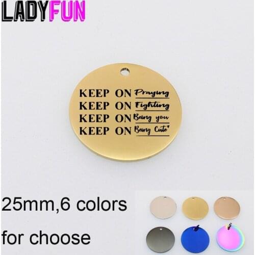 10pcs Keep On...Praying Fighting Being You Being Cute Charm Stainless Steel Laser Message Charms DIY Pendant For Jewelry Making