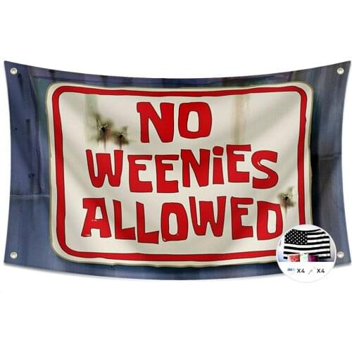 NO WEENIES ALLOWED, Adult Poster Banner Wall Art Warning Slogan Flag Canvas Painting Tapestry Flip Chart Wall Hanging Home Decor