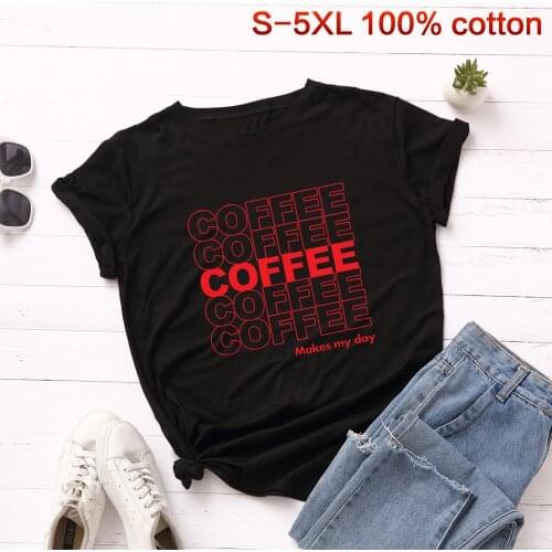 New Coffee Letter Print T Shirt Women Cotton O Neck Short Sleeve Summer Funny T Shirts Tops Women Shirts Tees