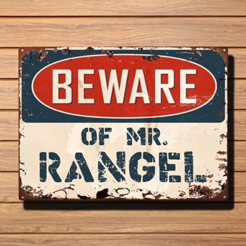 Beware of MR. RANGEL Chic Plate TIN Sign Home Decor Funny Gift Ideas Vintage Metal Tin Sign Retro Tin Plate Sign Wall Art Decor