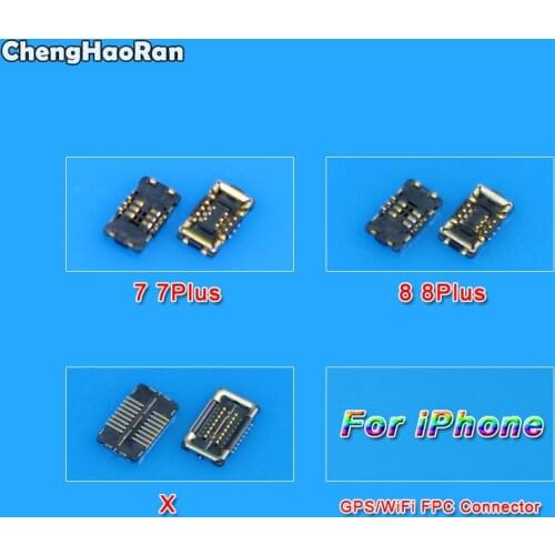 ChengHaoRan New GPS FPC Connector for iPhone 7 7G Plus 7Plus 8 8G Plus 8Plus X Wifi Contact Clip On Mainboard