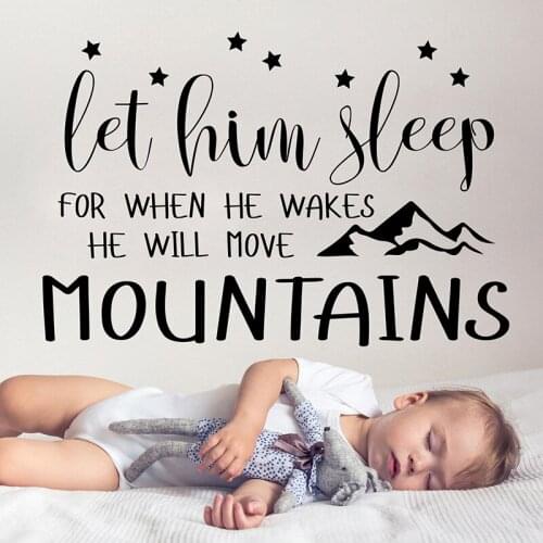 Let Him Sleep for when He wakes He will move Mountains Quote Wall Sticker Baby Nursery Kids Room Sweet Dream Wall Decal Vinyl