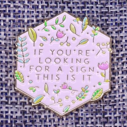 Beautiful sign pin flower plant nature art badge positive reminder