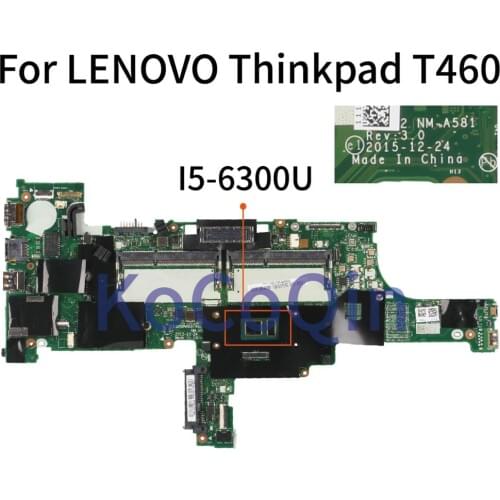 KoCoQin BT462 NM-A581 Laptop motherboard For LENOVO Thinkpad T460 Core I5-6300U Mainboard Tested 100