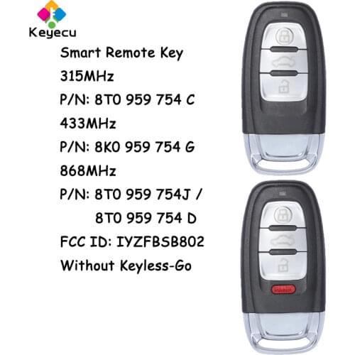 KEYECU Smart Remote Car Key With 315MHz 433MHz 868MHz - FOB for Audi Q5 A4L A5 A6 A7 A8 RS4 RS5 S4 S5 IYZFBSB802 8T0 959 754C