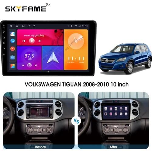 SKYFAME Android Car Navigation Radio Multimedia Player For VOLKSWAGEN TIGUAN 2008-2010 Android Auto stereo GPS system