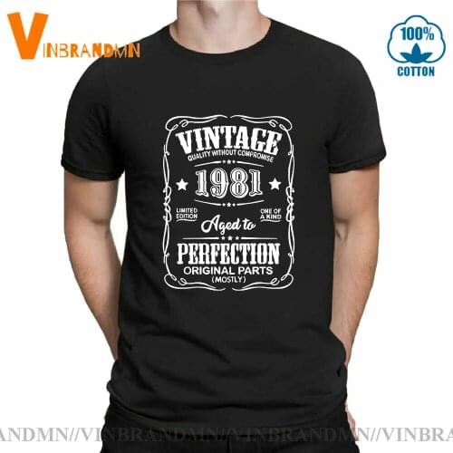 Awesome Limited Edition Vintage 1981 Aged to Perfection T-Shirt Men T Shirt Oversize Black Tops Male TShirt Cotton Man Tee shirt