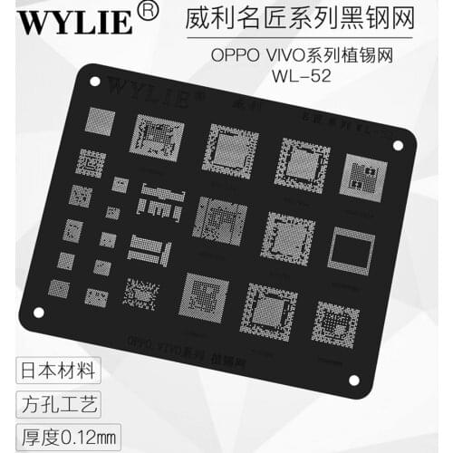 WL-52 For oppo vivo CPU Power IC NAND BGA Reballing Stencil MSM8939 MT6795W MT6767W MSM8940 MSM8909 MT6595 SDM660 MT6750 MSM8998