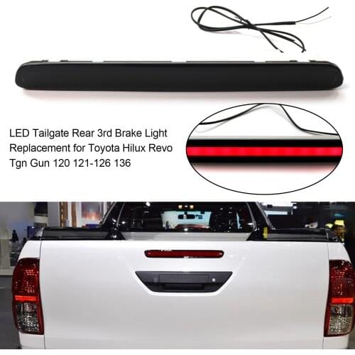 LED Tailgate Rear 3rd Brake Light Replacement for Toyota Hilux Tgn Gun 120 121-126 136