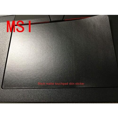 2PCS Transparent Matte Touchpad /Mouse pad Skin Sticker cover for MSI GS73/GP73/P75/GP75/GT75VR/GF75/GE75/GS75/GL73/GS70/GE73