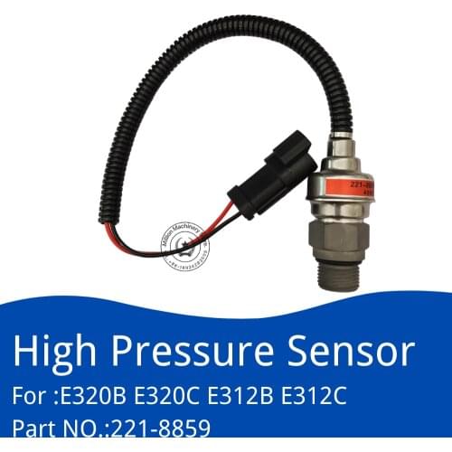 221-8859 High Pressure Sensor for CAT Caterpillar ENGINE E320B E320C E312B E312C E318C Hydraulic Sensor Switch Sender